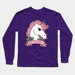 Go to Hell - Unicorn Long Sleeve T-Shirt